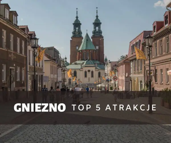 Gniezno: Odkryj pierwszą stolicę Polski! Plan zwiedzania i atrakcje